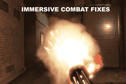 Immersive combat fixes & Improvements