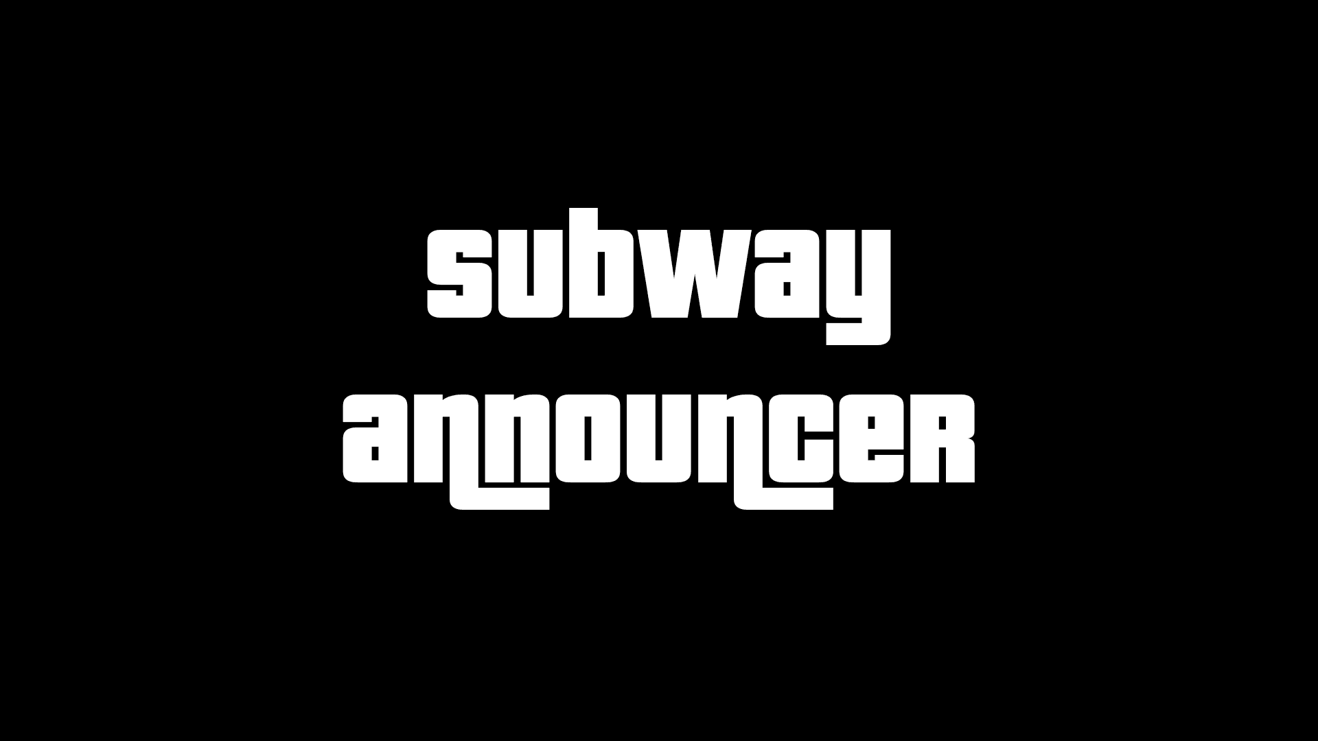 Subway announcer