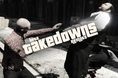 Takedowns (beta takedowns remake)
