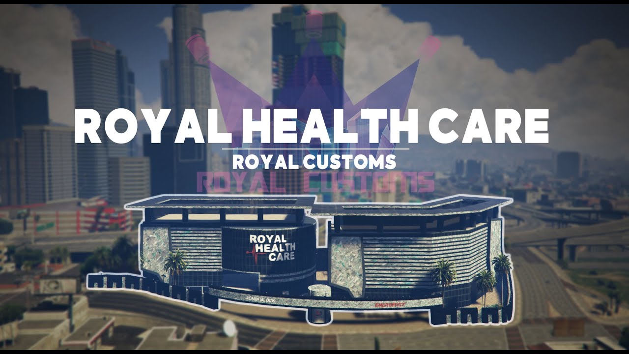 GTA V MLO FIVEM | HOSPITAL | ROYAL HEALTH CARE | ROYAL CUSTOMS