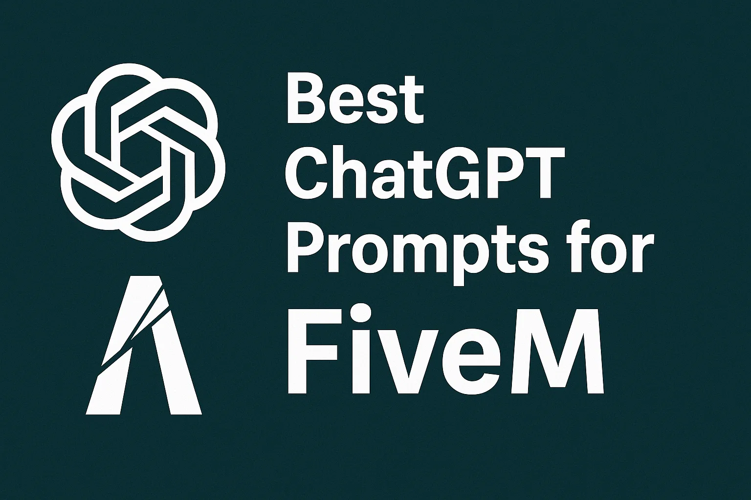 Best ChatGPT Prompts for FiveM